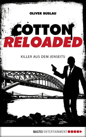 [Cotton Reloaded 37] • Killer aus dem Jenseits